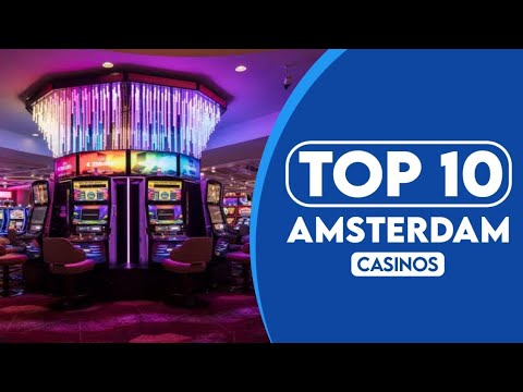 10 Best Casinos In Amsterdam | 2023