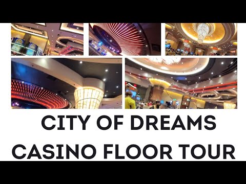 City of Dreams casino stroll around